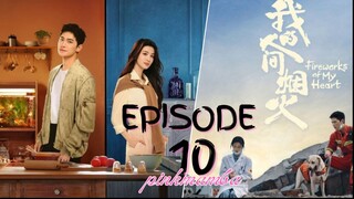 Fireworks Of My Heart EP.10 ENG SUB