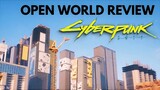 CYBERPUNK 2077 Open World Review