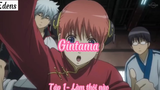 Gintama_Tập 1- Làm thôi nào