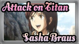 [Attack on Titan Final Season] Untuk Sasha Braus
