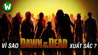 DAWN OF THE DEAD (Bình Minh Của Xác Sống): Kiệt Tác Đầu Tay Của ZACK SNYDER