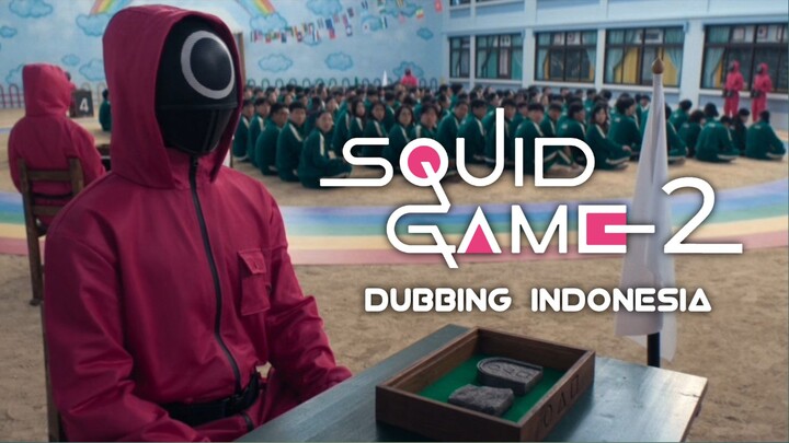 Permainan Kedua - Squid Game Season 2 [Fandub Indo]