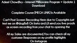 Adeel Chowdhry course  - Internet Millionaire Program + Update 1 Download