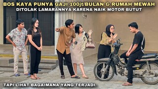 BOS KAYA PUNYA GAJI 100juta/BULAN & RUMAH MEWAH DITOLAK LAMARANNYA KARENA NAIK MOTOR BUTUT! ternyata