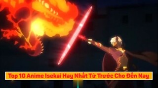 Top 10 Phim Anime Isekai Chuyển Sinh Hay Nhất Từ Trước Cho Đến Nay