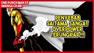 (Manga OPM 88) | Penyebab Saitama Sangat OVERPOWER Terungkap!!! Ada Hal Besar yang Dikorbankan!!