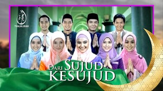 Dari Sujud Ke Sujud (2011) • Opening Intro ver. 02 | TV AlHijrah Malaysia HD