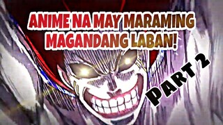 ANIME NA PUNO NG LABAN! - PART 2