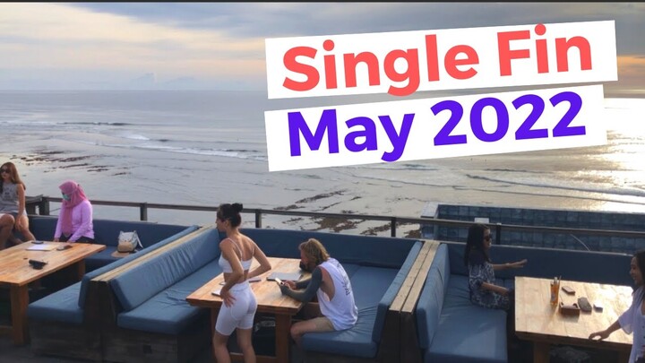 Single Fin Uluwatu  in May 2022
