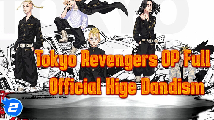 Tokyo Revengers OP Full Version - CryBaby~Official Hige Dandism_2