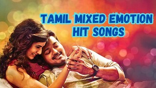 Tamil Hits | Mixed Emotion Songs | Romantic Hits | Love Hits