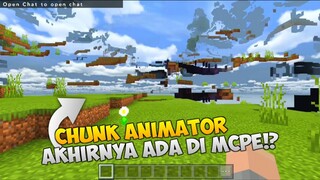 AKHIRNYA! ADA CHUNK ANIMATOR BUAT MCPE