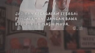 Jadikan kegagalan sebagai pengalaman. 😊