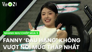 Fanny đầu hàng không thể vượt qua mức thấp nhất dù Trường Giang 'nương tay' | Nhanh Như Chớp Mùa 5