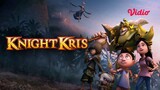 Knight Kris (2017) Dubbing Indonesia