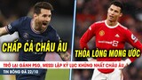 BẢN TIN 22/10| Trở lại GÁNH PSG, Messi lập kỷ lục KHỦNG NHẤT Châu Âu; MU cắn răng GIẢI PHÓNG Ronaldo