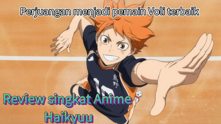 Perjuangan menjadi pemain Voli terbaik | Review singkat Anime Haikyuu