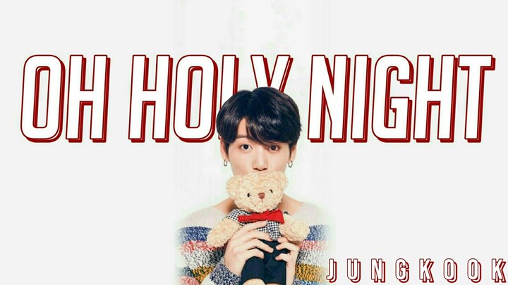 BTS JUNGKOOK - Oh Holy Night [Lyrics]