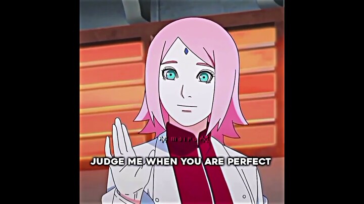 Judge me when you are perfect 🙂🔪 #naruto #sakura