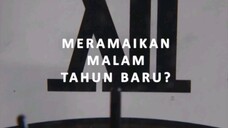 Meramaikan Malam Tahun Baru ?