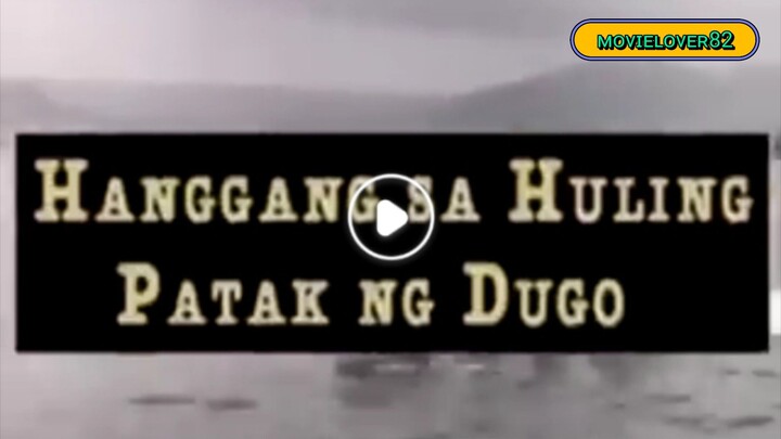 Hanggang sa Huling Patak ng Dugo