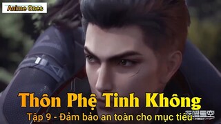 Thôn Phệ Tinh Không Tập 9 - Đảm bảo an toàn cho mục tiêu