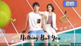 🇨🇳NOTHING BUT YOU EP 11(engsub)2023