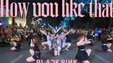 [C.A.C Dance Cover] BLACKPINK - 'How You Like That' cực cháy
