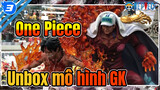 One Piece
Unbox mô hình GK_3
