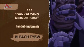 Bankai yang Dimodifikasi | Bleach Thousand Year Blood War Fandub Indo