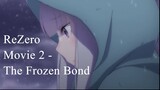 ReZero Movie 2 - The Frozen Bond | Anime Movie 2019