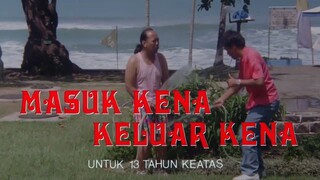 MASUK KENA KELUAR KENA (warkop d.k.i)