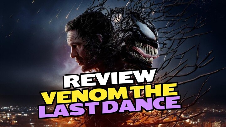 REVIEW: Venom The Last Dance 🔥🕷️ Mampukah Venom Menari Untuk Menumpaskan Musuh? SUDAH TENTU !!