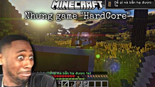 Minecraft nhưng Ở CHẾ ĐỘ HARDCORE