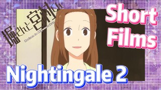 [Horimiya]  Short Films | Nightingale 2