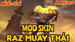 Hướng Dẫ Mod Skin Raz Muay Thái Có Đá Mới Nhất Liên Quân Mùa 19 Có Icon+Biến Về