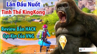 Lần Đầu Trải Nghiệm &quot;Nuốt Tinh Thể KingKong&quot;. Review Bản HACK Cực Xịn Của VNG | PUBG Mobile