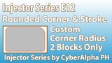 How to use Rounded Corner at Stroke Design:Injector Series E12