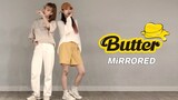 [Dance]Twins covering <Butter> in a studio with mirror|BTS
