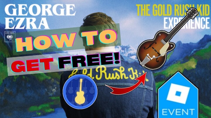 [ROBLOX EVENT 2022!] How to get Guitar I in George Ezra’s Gold Rush Kid Experience (All 4 locations)