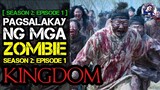 Season 2: Episode 1, KINGDOM | Pagsalakay ng mga Zombie | Tagalog Movie Recap March 30, 2022