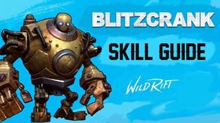 BLITZCRANK SKILL GUIDE - WILD RIFT