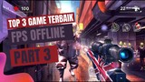 Top 3 Game FPS offline terbaik dan terseru untuk android