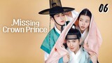 🇰🇷 | Missing Crown Prince | Episode 06 English Sub (2024)