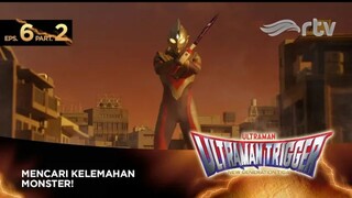 Ultraman Trigger RTV : Episode 6, Part 2