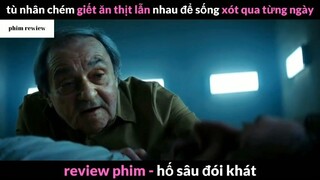 Tóm tắt phim Hố sâu đói khát phần 3 #phimreview