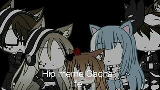 Hip//meme//Gacha life//Itz_Gun&Zack