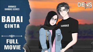 BADAI CINTA FULL MOVIE - Animasi Ganbas Series