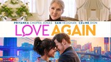 Love Again - Full Movie (2023) Celine Dion, Priyanka Chopra Jonas, Sam Heughan