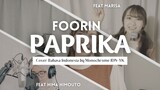 Foorin - Paprika ft Naya Yuria, Marisa & Hima Himouto (Indonesian Lyrics Translation by Monochrome)